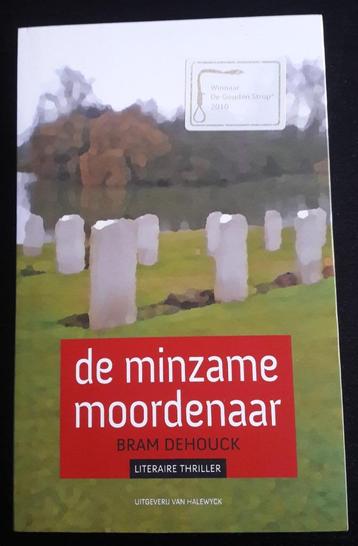 Thriller van Bram Dehouck: De minzame moordenaar beschikbaar voor biedingen