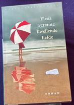 Elena Ferrante - Kwellende liefde, Ophalen, Zo goed als nieuw, Elena Ferrante