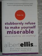 How to stubbornly refuse to make yourself miserable Alber El, Ophalen of Verzenden, Nieuw, Albert Ellis