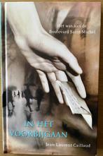 Boek: In het voorbijgaan van Jean-Laurent Caillaud, Ophalen, Zo goed als nieuw, Jean-Laurent Caillaud