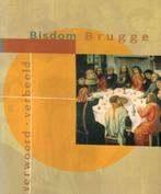 Bisdom Brugge verwoord  verbeeld peter rossel 104 blz, Enlèvement ou Envoi, Comme neuf