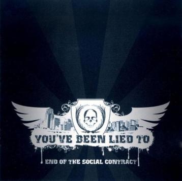 You've Been Lied To – End Of The Social Contract (CD)  beschikbaar voor biedingen