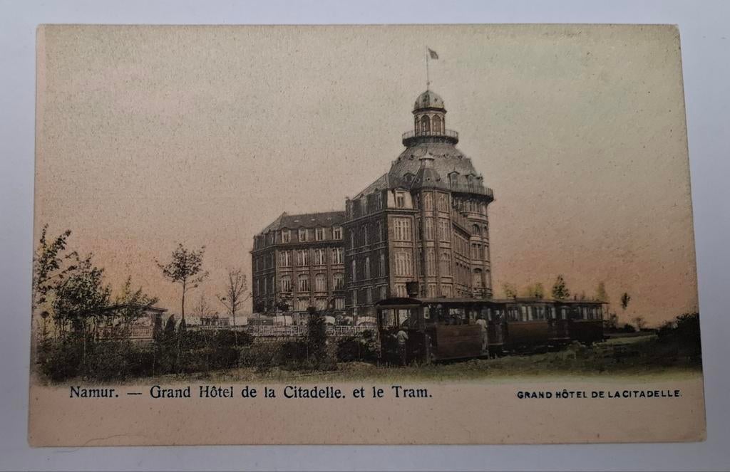 Namen, Grand Hôtel de la Citadelle en de tram, Ophalen of Verzenden, Ongelopen, Namen