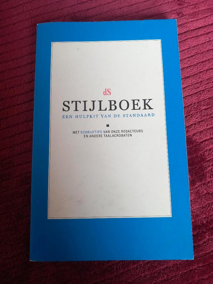 Stijlboek De Standaard Schrijftips Essay Eindwerk Auteur, Boeken, Studieboeken en Cursussen, Ophalen of Verzenden
