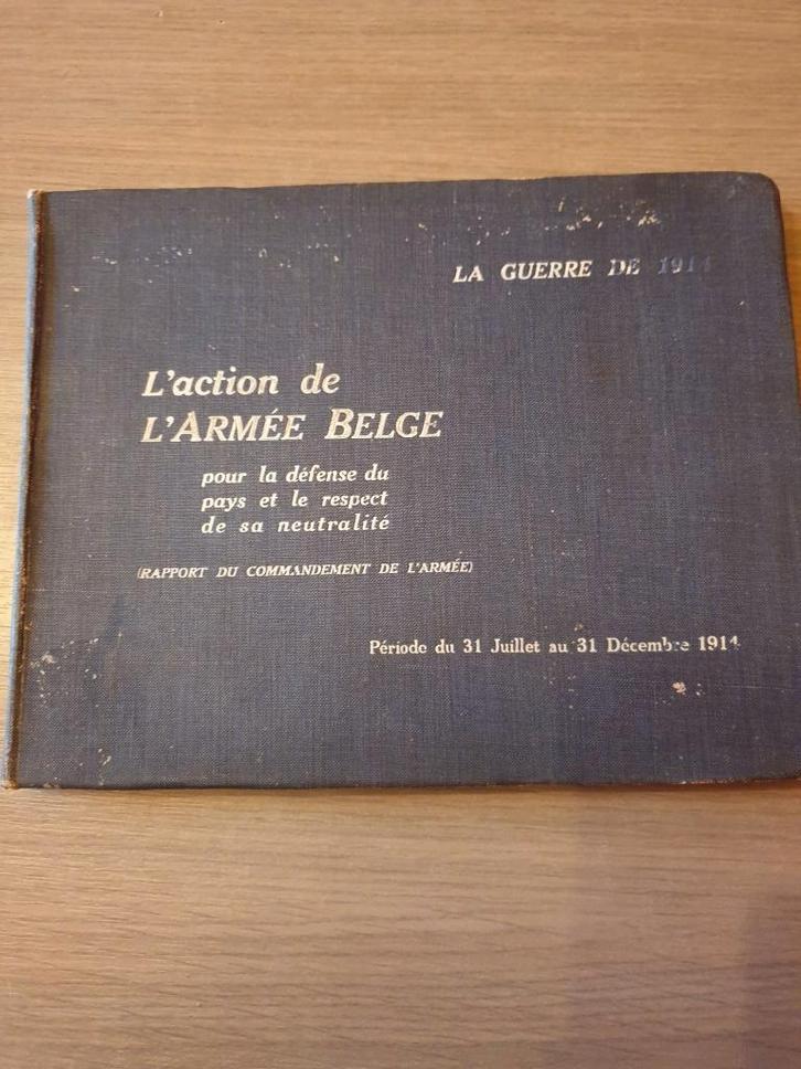 1914-1918 L’action de l’armée belge pour la défense du..., Boeken, Oorlog en Militair, Gelezen, Ophalen of Verzenden