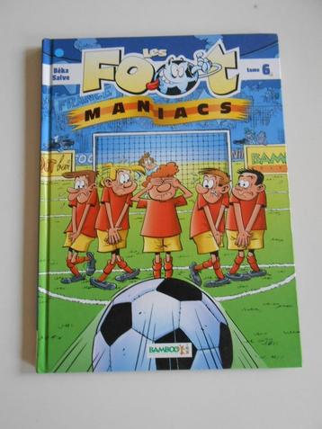 Foot maniacs . Tome 6 . Première édition 2008 beschikbaar voor biedingen