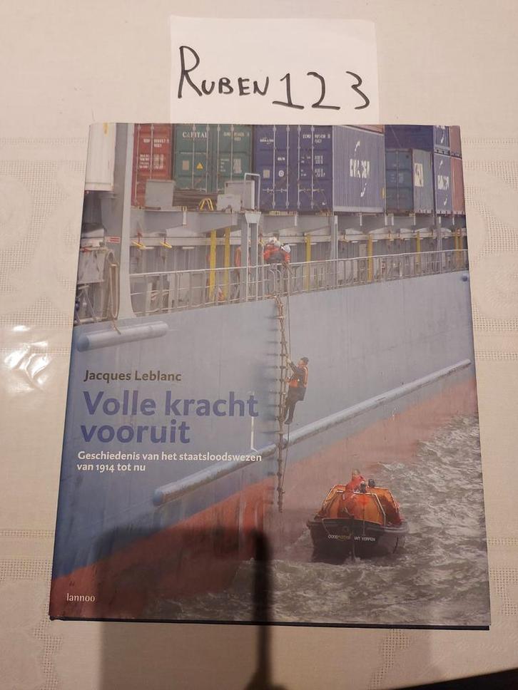 Jacques Leblanc - Volle kracht vooruit staatsloodswezen, Boeken, Geschiedenis | Stad en Regio, Ophalen of Verzenden
