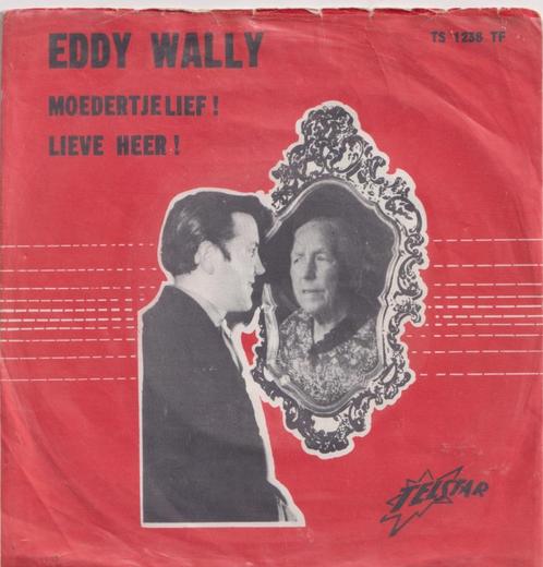 Eddy Wally – Moedertjelief / Lieve Heer – Single, Cd's en Dvd's, Vinyl Singles, Gebruikt, Single, Nederlandstalig, 7 inch, Ophalen of Verzenden