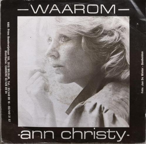 ANN CHRISTY - Waarom (single), Cd's en Dvd's, Vinyl Singles, Gebruikt, Single, Nederlandstalig, 7 inch, Ophalen of Verzenden