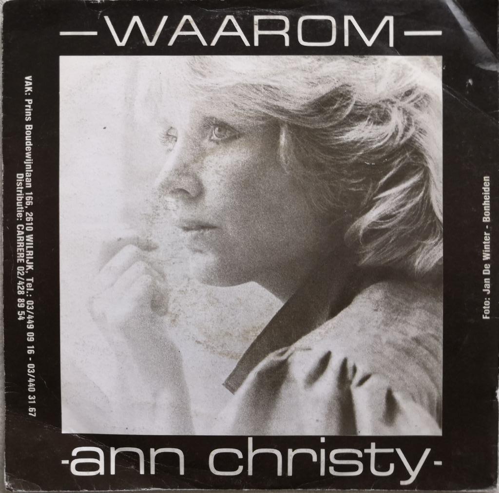 ANN CHRISTY - Waarom (single), Cd's en Dvd's, Vinyl Singles, Gebruikt, Single, Nederlandstalig, 7 inch, Ophalen of Verzenden