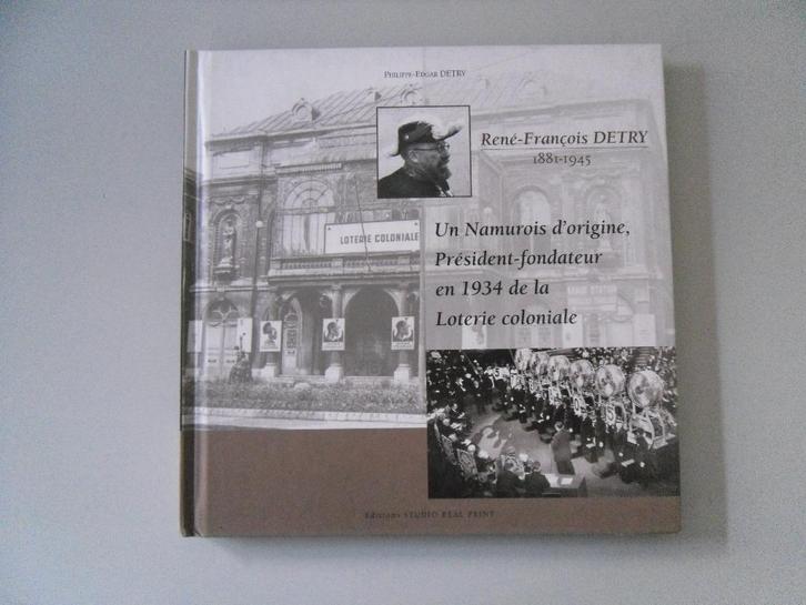 René-François DETRY (1881-1945) - Un Namurois d'origine.., Boeken, Geschiedenis | Nationaal, Gelezen, 20e eeuw of later, Verzenden