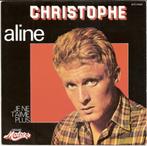 45t vinylsingle  christophe----aline-----, Cd's en Dvd's, Pop, Gebruikt, Ophalen of Verzenden, 7 inch