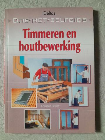 C. Pessey - Timmeren en houtbewerking, Boeken, Ophalen, Gelezen, C. Pessey