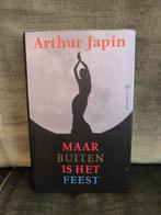 Maar buiten is het feest.     (Arthur Japin), Boeken, Ophalen, Zo goed als nieuw, Arthur Japin, Nederland