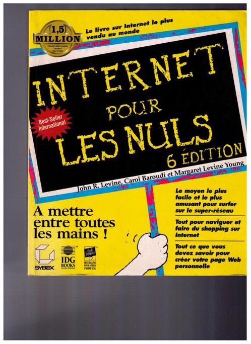 Internet pour les nuls - 6 eme édition - 1999, Livres, Livres d'étude & Cours, Utilisé, Enlèvement ou Envoi