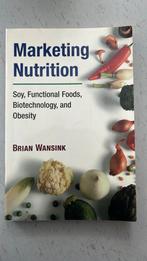 Marketing nutrition - Brian Wansink, Boeken, Gezondheid, Dieet en Voeding, Ophalen of Verzenden, Zo goed als nieuw
