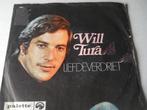 45 T - SINGLE - WILL TURA - LIEFDEVERDRIET, Cd's en Dvd's, Ophalen of Verzenden, 7 inch, Nederlandstalig, Single