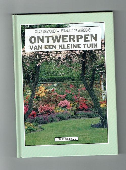 Boek-Ontwerpen van een kleine tuin, Livres, Nature, Neuf, Fleurs, Plantes et Arbres, Enlèvement ou Envoi