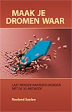 Maak je dromen waar, Spiritualiteit algemeen, Ophalen of Verzenden, Zo goed als nieuw, Roeland Suylen