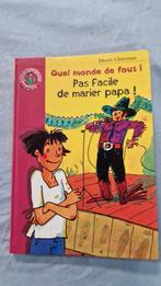 Livre : "Quel monde de fous !  Pas facile de marier papa !", Enlèvement, Utilisé, Histoires
