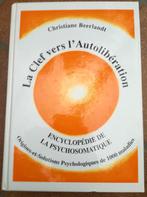 Livre "La clé vers l’autolibération", Boeken, Medisch, Christiane Beerlandt, Ophalen of Verzenden, Zo goed als nieuw