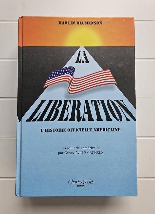 Bevrijding - Het officiële Amerikaanse verhaal, Boeken, Oorlog en Militair, Zo goed als nieuw, Tweede Wereldoorlog, Ophalen of Verzenden
