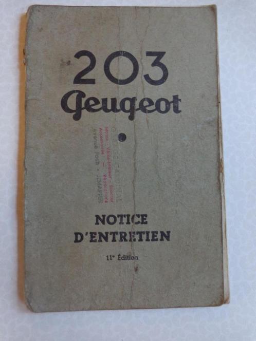 PEUGEOT 203 Notice d'entretien 1954,en français,original, Autos, Oldtimers & Ancêtres, Particulier, Peugeot, Enlèvement ou Envoi