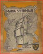 boek : MARIA SPEERMALIE, Boeken, Gelezen, Ophalen of Verzenden, België, Herman Teirlinck