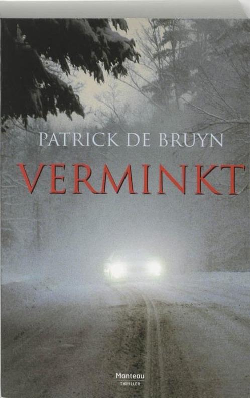 Verminkt - Patrick De Bruyn, Boeken, Thrillers, Zo goed als nieuw, Ophalen of Verzenden