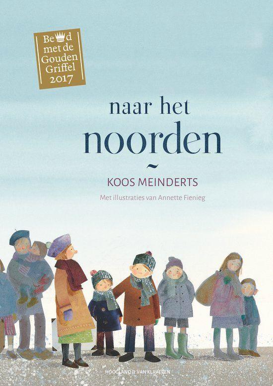 Te Koop Boek NAAR HET NOORDEN Koos Meinderts, Boeken, Kinderboeken | Jeugd | 10 tot 12 jaar, Zo goed als nieuw, Fictie, Verzenden