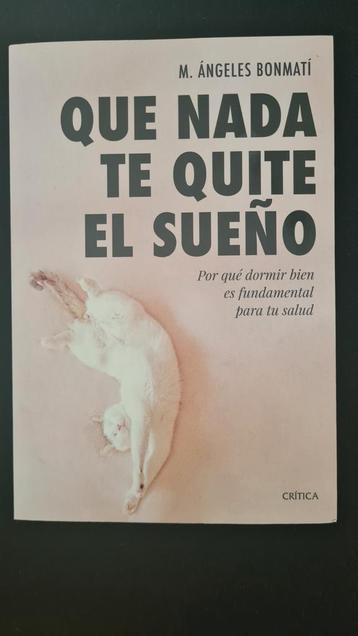 Que nada te quite el sueño (En español) - M. Angeles  Binmat