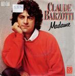 Vinyl, 7"    /   Claude Barzotti – Madame, CD & DVD, Autres formats, Enlèvement ou Envoi