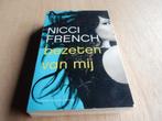 nr.542 - Thriller: bezeten van mij - Nicci French, Ophalen of Verzenden