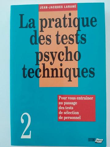 La pratique des tests psychotechniques, Livres, Enlèvement ou Envoi, Comme neuf, Jean-Jacques Larané