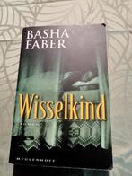 Wisselkind ; Basha Faber, Ophalen of Verzenden, Gelezen, Nederland