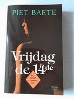 Vrijdag de 14de van Piet Baete, Zo goed als nieuw, Ophalen