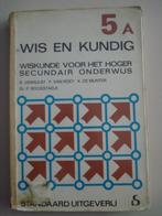 Wis en Kundig 5 A Standaard 1973, Boeken, Gelezen, ASO, Standaard Uitgeverij, Wiskunde A