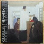 Religieuze thematiek in de Belgische kunst 1875-1985, Enlèvement ou Envoi, Utilisé, Peinture et dessin