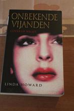 *Onbekende vijanden - Linda Howard, Boeken, Ophalen of Verzenden, Zo goed als nieuw, Amerika