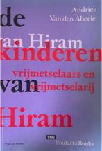 De kinderen van Hiram, Andries van Den Abeele Vrijmetselaars, Ophalen of Verzenden
