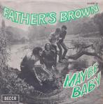 Father’s Brown – Maybe Baby / The yellow moon is high - Sing, Overige formaten, Gebruikt, Ophalen of Verzenden