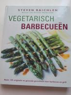 Steven Raichlen - Vegetarisch barbecueën, Enlèvement ou Envoi, Comme neuf, Végétarien, Steven Raichlen