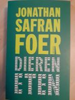 Jonathan Safran Foer - Dieren eten, Comme neuf, Jonathan Safran Foer, Enlèvement ou Envoi