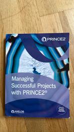 Managing Succesfull Projects with PRINCE2 project management, Boeken, Ophalen, Zo goed als nieuw, Hoger Onderwijs