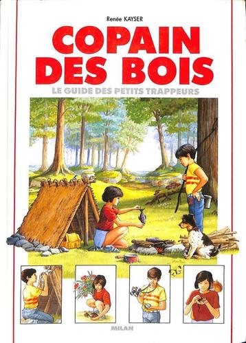 Copain des bois – Le guide des petits trappeurs – Renée Kays beschikbaar voor biedingen