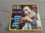 Single Will Tura: zolang er liefde in je ogen staat, Cd's en Dvd's, Vinyl | Nederlandstalig, Ophalen of Verzenden, Zo goed als nieuw