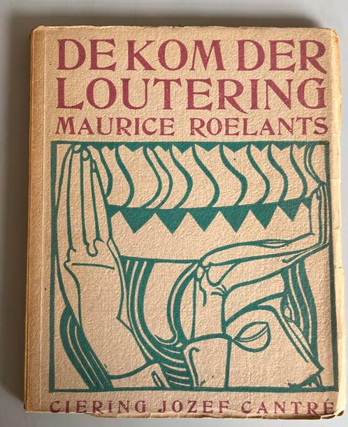 (Jozef Cantré) M. Roelants - boek “ de kom der loutering”, Antiek en Kunst, Antiek | Boeken en Manuscripten, Ophalen of Verzenden