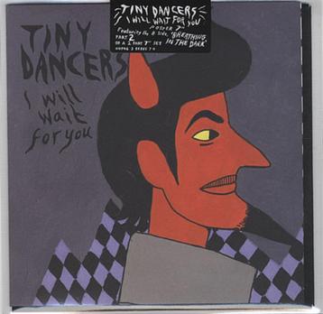 7inch TINY DANCERS : I Will Wait For You beschikbaar voor biedingen