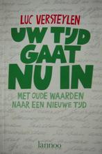 Uw tijd gaat nu in met oude waarden naar een nieuwe tijd Luc, Maatschappij en Samenleving, Ophalen of Verzenden, Gelezen, Luc Versteylen S.J.