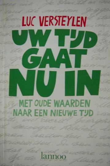 Uw tijd gaat nu in met oude waarden naar een nieuwe tijd Luc beschikbaar voor biedingen